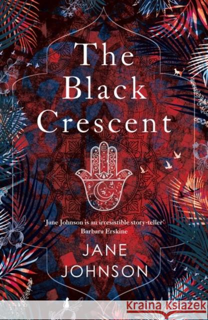 The Black Crescent Jane Johnson 9781804546215 Head of Zeus - książka