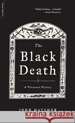 The Black Death: A Personal History John Hatcher 9780306817922 Da Capo Press - książka