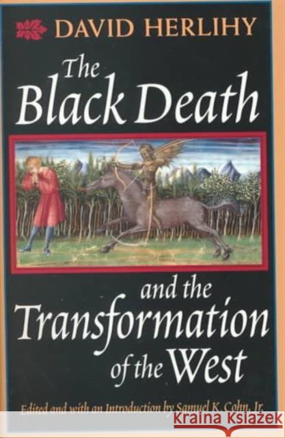 The Black Death and the Transformation of the West David Herlihy 9780674076136  - książka