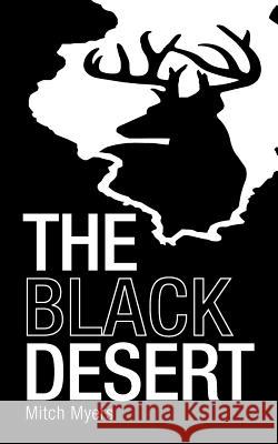 The Black Desert Mitch Myers 9781468538175 Authorhouse - książka