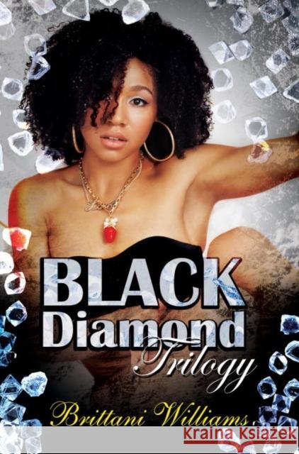The Black Diamond Trilogy Brittani Williams 9781622866236 Urban Books - książka