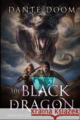 The Black Dragon Dante Doom 9781977772169 Createspace Independent Publishing Platform - książka