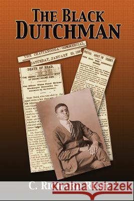 The Black Dutchman: Book One C. Richard Read 9781940224657 Taylor and Seale Publishers - książka