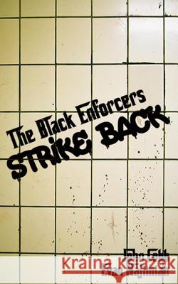 The Black Enforcers Strike Back John Cobb Evan Najimian 9781495327254 Createspace - książka