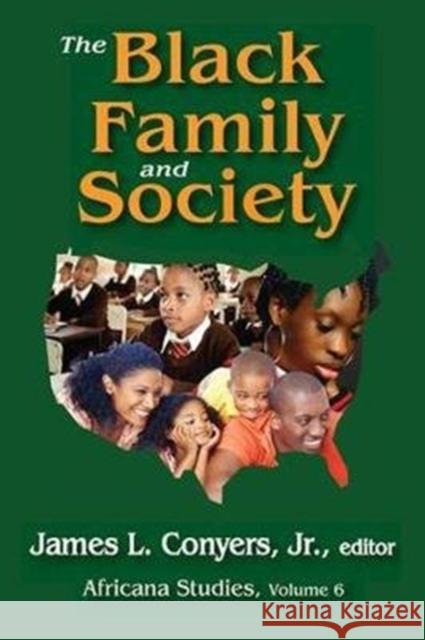 The Black Family and Society: Africana Studies Mark Hulliung James L., Jr. Conyers 9781138534452 Routledge - książka