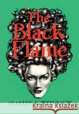 The Black Flame Stanley G. Weinbaum 9781365004803 Lulu.com - książka