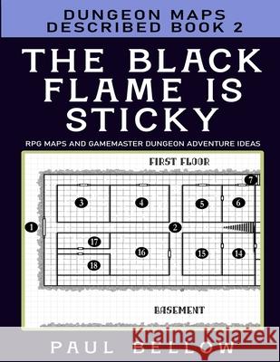 The Black Flame is Sticky: Dungeon Maps Described Book 2 Adventures, Litrpg 9798758745274 Independently Published - książka