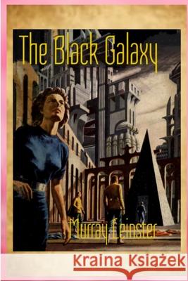The Black Galaxy Murray Leinster 9780359494057 Lulu.com - książka