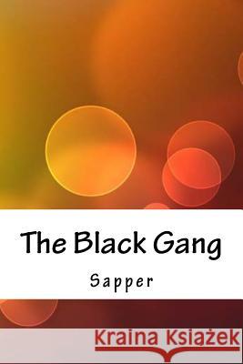 The Black Gang Sapper 9781718722217 Createspace Independent Publishing Platform - książka