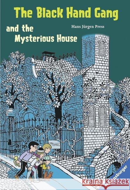 The Black Hand Gang and the Mysterious House : Mit vielen Vokabeln u. Lautschrift Press, Hans J.   9783473520664 Ravensburger Buchverlag - książka