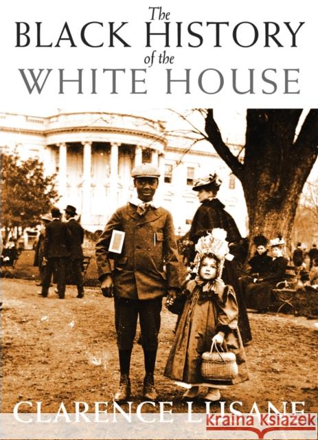 The Black History of the White House Clarence Lusane 9780872865327 City Lights Books - książka