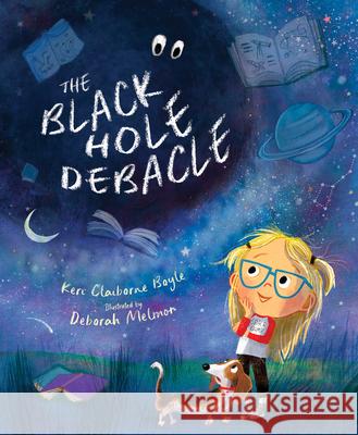 The Black Hole Debacle Boyle, Keri Claiborne 9781534111523 Sleeping Bear Press - książka