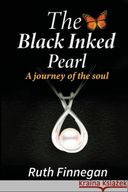 The Black Inked Pearl: A journey of the soul Finnegan, Ruth 9781716704734 Lulu.com - książka