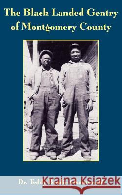 The Black Landed Gentry of Montgomery County Brodie Teddy Osantowski 9781418403874 Authorhouse - książka