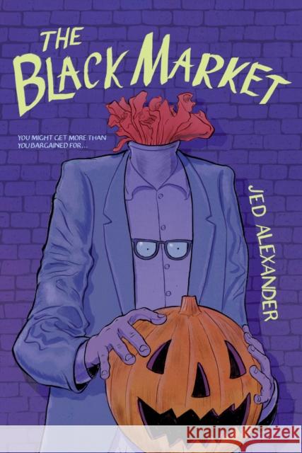 The Black Market Jed Alexander 9781454955399 Union Square Kids - książka