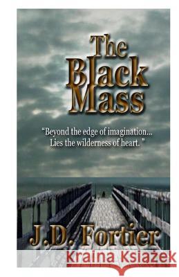 The Black Mass J. D. Fortier 9780993933837 J. D. Fortier - książka