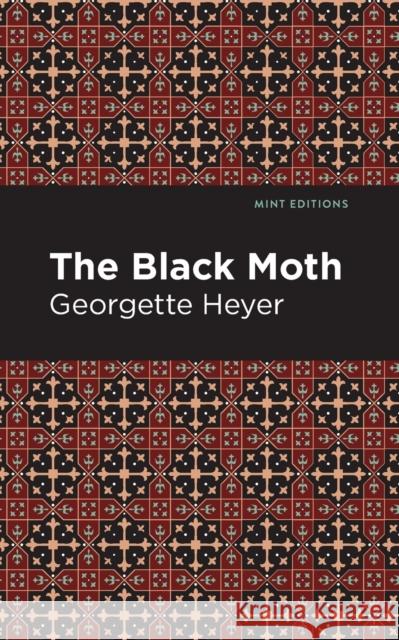 The Black Moth Georgette Heyer Mint Editions 9781513271927 Mint Editions - książka