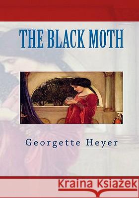 The Black Moth Georgette Heyer 9788562022906 Iap - Information Age Pub. Inc. - książka