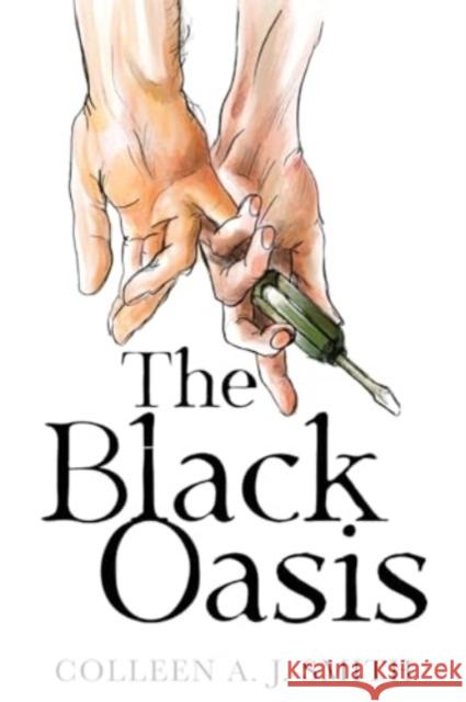 The Black Oasis Colleen A. J. Smith 9781804394717 Olympia Publishers - książka