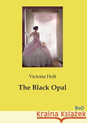 The Black Opal Holt, Victoria 9791043128615 Culturea - książka