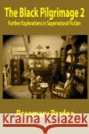 The Black Pilgrimage 2 Rosemary Pardoe 9781399944311 Shadow Publishing