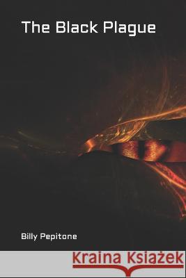 The Black Plague Billy Pepitone 9798842898138 Independently Published - książka