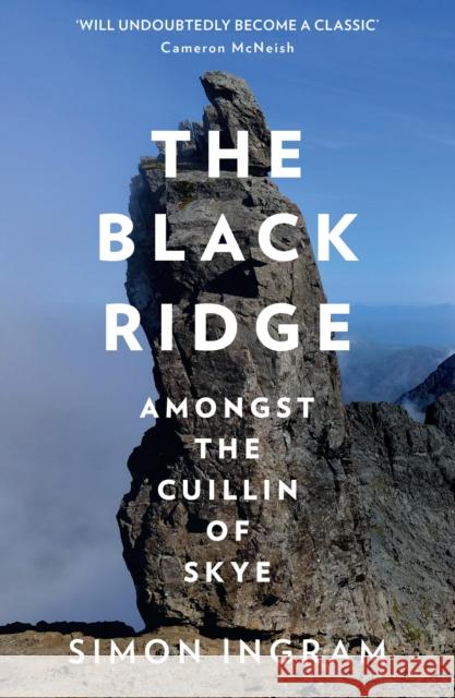 The Black Ridge: Amongst the Cuillin of Skye Simon Ingram 9780008226268 HarperCollins Publishers - książka
