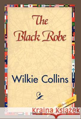 The Black Robe Wilkie Collins 9781421842134 1st World Library - książka