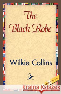 The Black Robe Wilkie Collins 9781421843117 1st World Library - książka