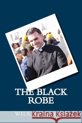 The Black Robe Wilkie Collins 9781984084682 Createspace Independent Publishing Platform - książka