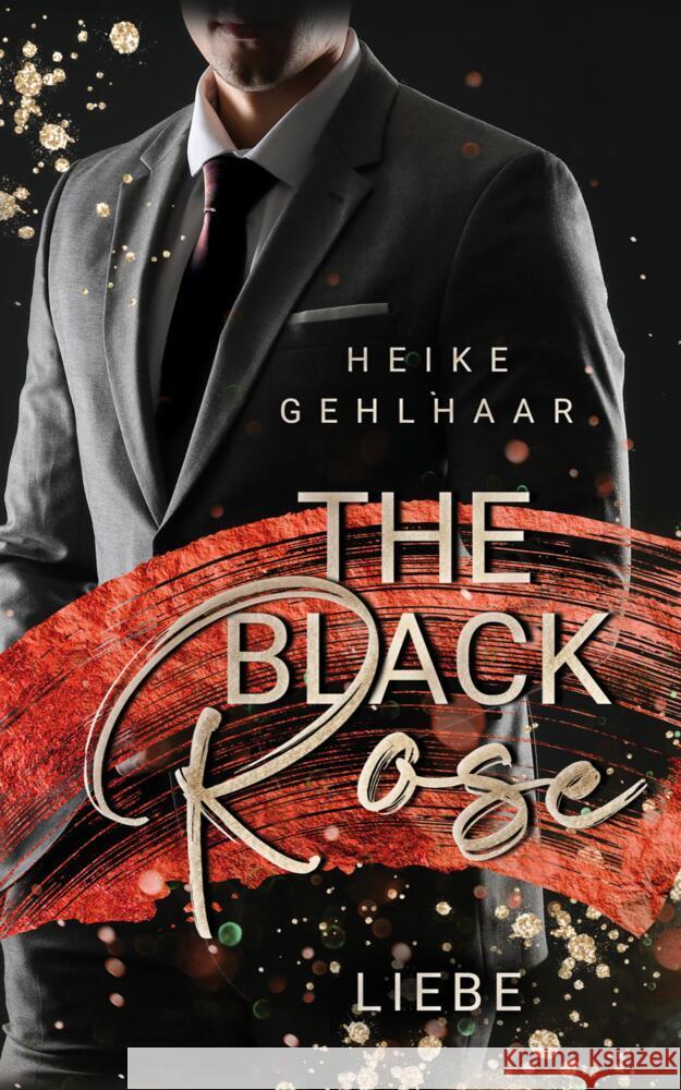 The Black Rose: Liebe Heike Gehlhaar 9783384031327 Tredition Gmbh - książka
