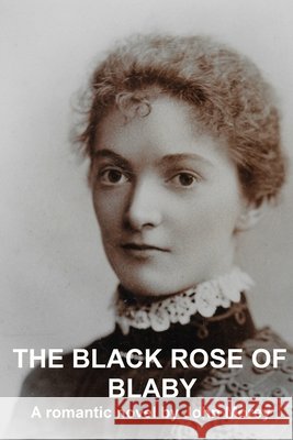 The Black Rose of Blaby John Morey   9798547767500 Independently Published - książka