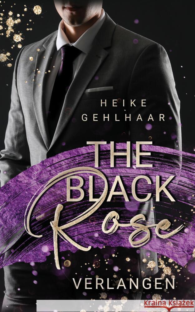 The Black Rose: Verlangen Heike Gehlhaar 9783384018427 Tredition Gmbh - książka