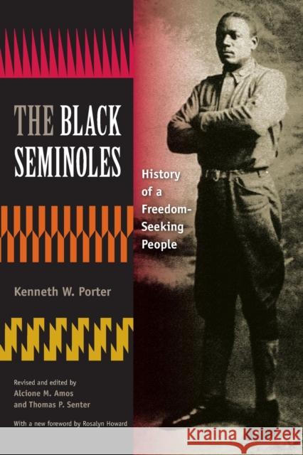 The Black Seminoles: History of a Freedom-Seeking People Porter, Kenneth W. 9780813044880 University Press of Florida - książka