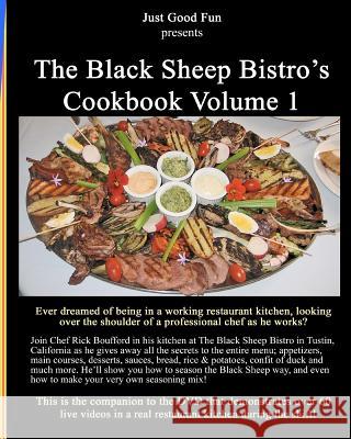 The Black Sheep Bistro's Cookbook Volume 1: Companion to the Black Sheep's Video Cookbook Chef Rick Boufford Diana Boufford 9781456340186 Createspace - książka