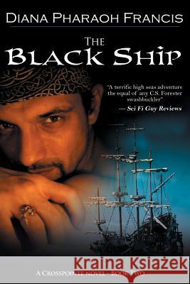 The Black Ship Diana Pharaoh Francis 9781611945461 Bell Bridge Books - książka