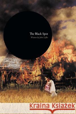 The Black Spot John Lefler 9781493187171 Xlibris Corporation - książka