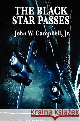 The Black Star Passes John W Campbell, Jr 9781604596601 Wilder Publications - książka