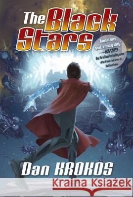 The Black Stars Dan Krokos 9780765376688 Starscape Books - książka