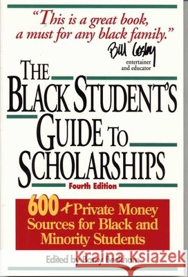 The Black Student's Guide to Scholarships: 500+ Private Money Sources for Black and Minority Students Beckham, Barry 9781568330792 Madison Books - książka