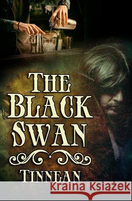 The Black Swan Tinnean 9781539040460 Createspace Independent Publishing Platform - książka
