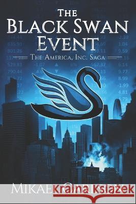 The Black Swan Event Mikael Carlson   9781944972158 Warrington Publishing - książka