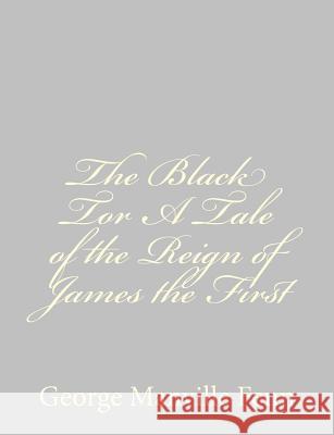 The Black Tor A Tale of the Reign of James the First Fenn, George Manville 9781484034323 Createspace - książka