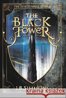The Black Tower J. B. Simmons 9781949785142 Three Cord Press - książka