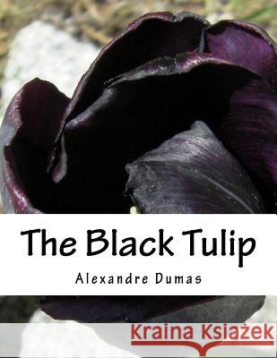 The Black Tulip Dumas Alexandre 9781515295075 Createspace - książka