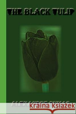 The Black Tulip Alexandre Dumas 9781617430329 Greenbook Publications, LLC - książka