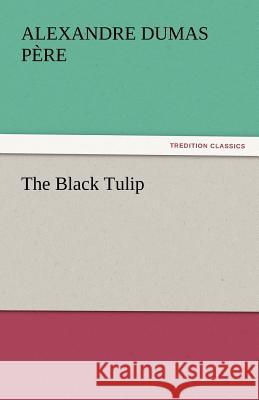 The Black Tulip  9783842439085 tredition GmbH - książka