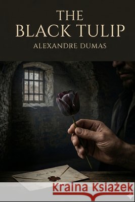 The Black Tulip Dumas, Alexandre 9791043136894 Les Prairies Numeriques - książka