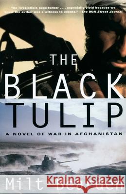 The Black Tulip: A Novel of War in Afghanistan Milt Bearden James Risen 9780375760839 Random House Trade - książka