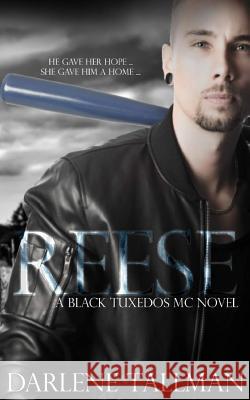 The Black Tuxedos MC - Reese Darlene Tallman 9781978152533 Createspace Independent Publishing Platform - książka